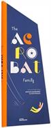 The Acrobat family | 9783899558357 | , ANOUCK BOISROBERT / , LOUIS RIGAUD | Llibreria Sendak