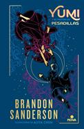 Yumi y el pintor de pesadillas (Novela Secreta 3) | 9788419260024 | Sanderson, Brandon | Llibreria Sendak
