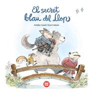 El secret blau del Llop | 9788418288890 | Canal Iglésias, Eulàlia | Librería Sendak