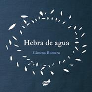 Hebra de agua | 9788415357957 | Romero Rodríguez, Gimena | Llibreria Sendak