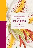 El libro-diorama de las flores | 9788410380127 | Scott, Michael | Llibreria Sendak