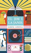 El Jim i la Janis | 9788466160094 | Capdevila i Roure, Llorenç | Librería Sendak