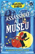 Montgomery Bonbon 1. Assassinat al museu | 9788483439821 | Beckett-King, Alasdair | Llibreria Sendak