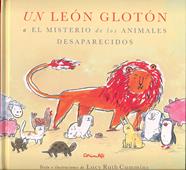 UN LEÓN GLOTÓN | 9788484705819 | RUTH CUMMINS, LUCY | Llibreria Sendak