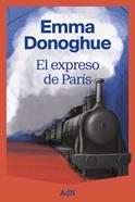 El expreso de París | 9791387596088 | Donoghue, Emma | Llibreria Sendak