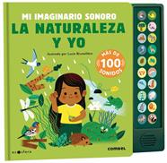 La naturaleza y yo. Mi imaginario sonoro | 9788491019176 | Aniel, Isabel | Librería Sendak
