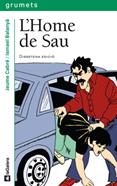 L'Home de Sau | 9788424681210 | Cabré i Fabré, Jaume | Llibreria Sendak