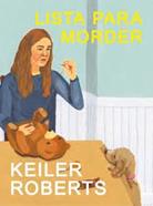 Lista para morder | 9791399056402 | ROBERTS, KEILER | Librería Sendak