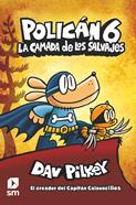 Policán 6 - La camada de los salvajes | 9788413189864 | Pilkey, Dav | Llibreria Sendak