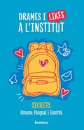 Drames i likes a l'institut | 9788413587691 | Gemma Pasqual i Escrivà | Llibreria Sendak