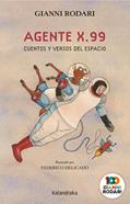 Agente X.99, cuentos y versos del espacio | 9788413430720 | Rodari, Gianni | Librería Sendak