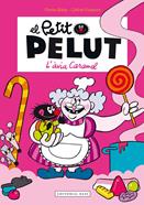 El Petit Pelut. L'avia Caramel | 9788416166466 | Fraipont, Céline/Bailly, Pierre | Llibreria Sendak