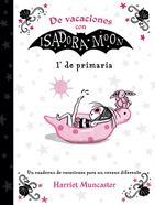 De vacaciones con Isadora Moon (1º de Primaria) | 9788420434346 | Muncaster, Harriet | Llibreria Sendak