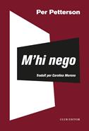 M'hi nego | 9788473293624 | Petterson, Per | Librería Sendak