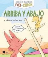 Fox + Chick. Arriba y abajo y otras historias | 9788410158122 | Ruzzier, Sergio | Librería Sendak