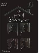 The game of shadows | 9780714865324 | Tullet, Hervé | Llibreria Sendak