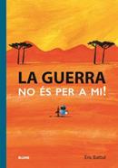Guerra. No és per a mi | 9788419499349 | Battut, Eric | Llibreria Sendak