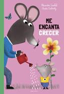 Me encanta crecer | 9788414073353 | Garibal, Alexandra | Librería Sendak