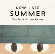 Now I See Summer | 9781529535747 | Mac Barnett / Jon Klassen | Llibreria Sendak