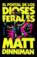 El portal de los dioses ferales (Carl el Mazmorrero 4) | 9788410466364 | Dinniman, Matt | Librería Sendak