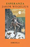 Esperanza | 9788478447824 | Wegelius, Jakob | Llibreria Sendak