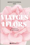 Viatges i Flors | 9788418067266 | Rodoreda i Gurguí, Mercé | Llibreria Sendak