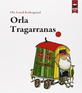 Orla Tragarranas | 9788415920434 | Kirkegaard, Ole Lund | Librería Sendak