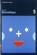 Quadern Matemàtiques 5 Competències Bàsiques | 9788447920617 | Carte Iturbide, M.Olga | Llibreria Sendak