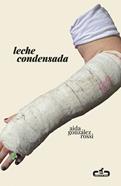 Leche condensada | 9788417417581 | González Rossi, Aida | Llibreria Sendak