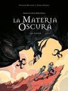 La materia oscura 2. La daga | 9788467946291 | Stephane Melchior- Durand y Be | Llibreria Sendak
