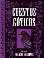 Cuentos góticos | 9788414073575 | Goethe, Johann Wolfgang von/Austin, Jane/Irving, Washington/Shelley, Mary/Marryat, Frederick/Tennyso | Llibreria Sendak