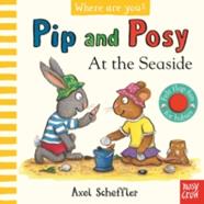 Pip and Posy, Where Are You? At the Seaside (A Felt Flaps Book) | 9781839948343 | SCHEFFLER, AXEL | Llibreria Sendak