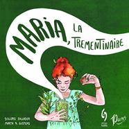 Maria, la trementinaire | 9788412224054 | Salvador, Dolors | Llibreria Sendak