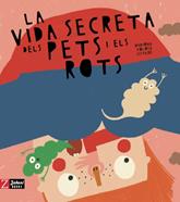 La vida secreta dels pets i els rots | 9788417374822 | Tolosa Sisteré, Mariona | Llibreria Sendak