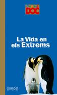 La vida en els extrems | 9788498251852 | Tordjman, Nathalie/Fournier le Ray, Anne-Laure | Llibreria Sendak