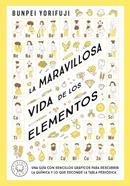 La maravillosa vida de los elementos | 9788419654830 | Yorifuji, Bunpei | Llibreria Sendak