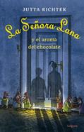 La señora Lana y el aroma del chocolate | 9788412158335 | Richter, Jutta | Llibreria Sendak