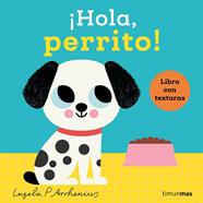 ¡Hola, perrito! Libro con texturas | 9788408293521 | Arrhenius, Ingela P. | Librería Sendak
