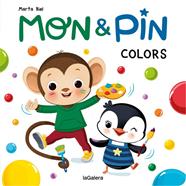 Mon & Pin. Colors | 9788424671426 | Biel, Marta | Librería Sendak
