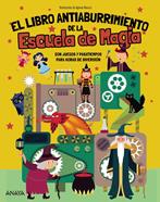 El Libro Antiaburrimiento de la Escuela de Magia | 9788414359785 | Brumana, Emanuela | Llibreria Sendak