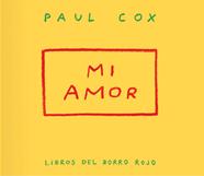 Mi amor | 9791399047004 | Cox, Paul | Librería Sendak