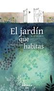 El jardín que habitas | 9788418972478 | Aznar, M. Carmen / Catalina, Raquel | Llibreria Sendak