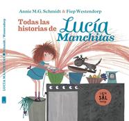 Lucía Manchitas: todas sus historias | 9788412480658 | Schmidt, Annie Maria Geertruida | Llibreria Sendak