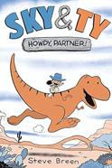 Sky & Ty 1: Howdy Partner | 9781645952152 | Steve Breen | Librería Sendak