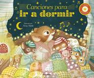 Canciones para ir a dormir. Libro musical | 9788408300847 | Adele, Amy/Eckford, Jennifer | Llibreria Sendak