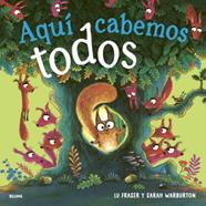 Aquí cabemos todos | 9791388023538 | Fraser, Lu/Warburton, Sarah | Llibreria Sendak