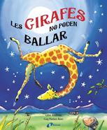 Les girafes no poden ballar | 9788499060439 | Andreae, Giles | Llibreria Sendak