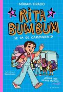 Rita Bumbum 3 - Rita Bumbum se va de campamento | 9791387695972 | Tirado, Míriam | Librería Sendak