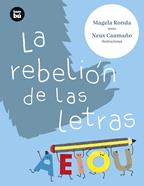 La rebelión de las letras | 9788483439913 | Ronda Rodríguez, María Ángeles | Llibreria Sendak