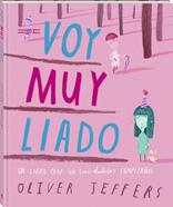 Voy muy liado | 9791387883010 | Jeffers, Oliver | Librería Sendak